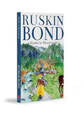 Roads to Mussoorie by Ruskin Bond