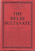 History & Culture of the Indian people Vol -VI : The Delhi Sultanate by R. C. Majumdar