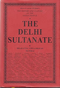 History & Culture of the Indian people Vol -VI : The Delhi Sultanate by R. C. Majumdar