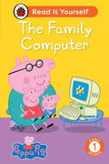 Peppa Pig The Family Computer: Read It Yourself - Level 1 Early Reader