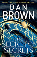 The Secret of Secrets: The brilliant new Robert Langdon thriller from the internationally bestselling author of THE DA VINCI CODE (Robert Langdon Book 6)