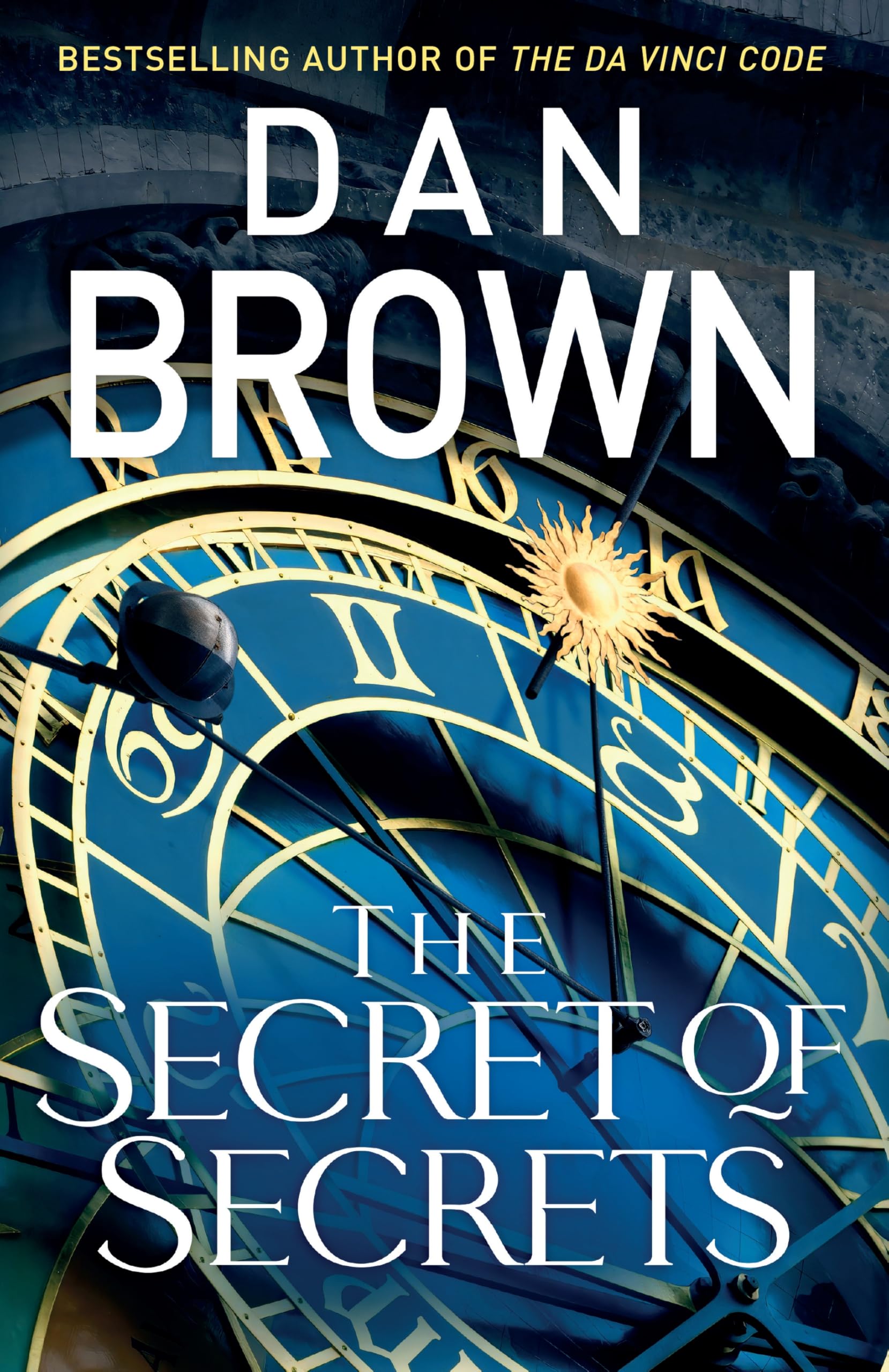 The Secret of Secrets: The brilliant new Robert Langdon thriller from the internationally bestselling author of THE DA VINCI CODE (Robert Langdon Book 6)