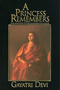 A Princess Remembers by Maharani Gayatri