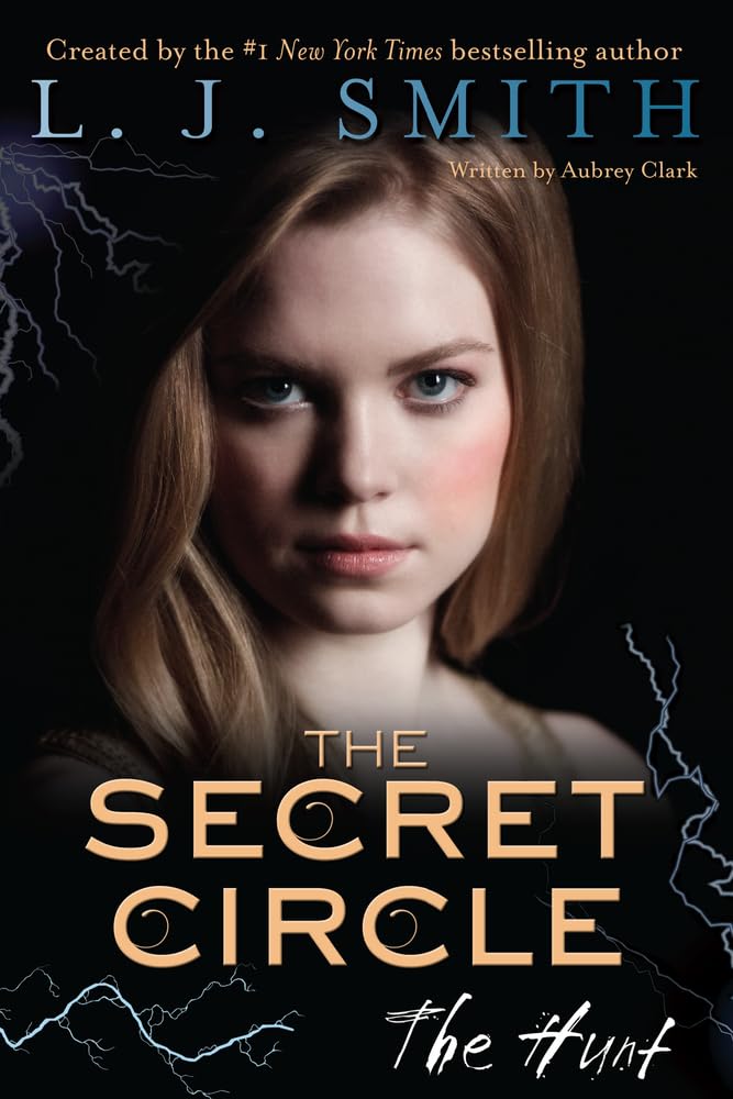 The Hunt: The Hunt, The: 5 (Secret Circle)