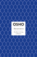 Awareness: The Key to Living in Balance (Osho Insights for a New Way of Living)