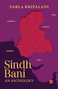 Sindh Bani: An Anthology by Sarla Kripalani