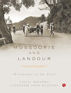 Mussoorie And Landour by Virgil Miedema