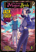 The Ancient Magus' Bride: Jack Flash and the Faerie Case Files Vol. 1 (The Ancient Magus' Bride: Jack Flash and the Faerie Case Files, 1)
