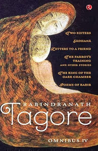 Rabindranath Tagore Omnibus: Volume IV by Rabindranath Tagore