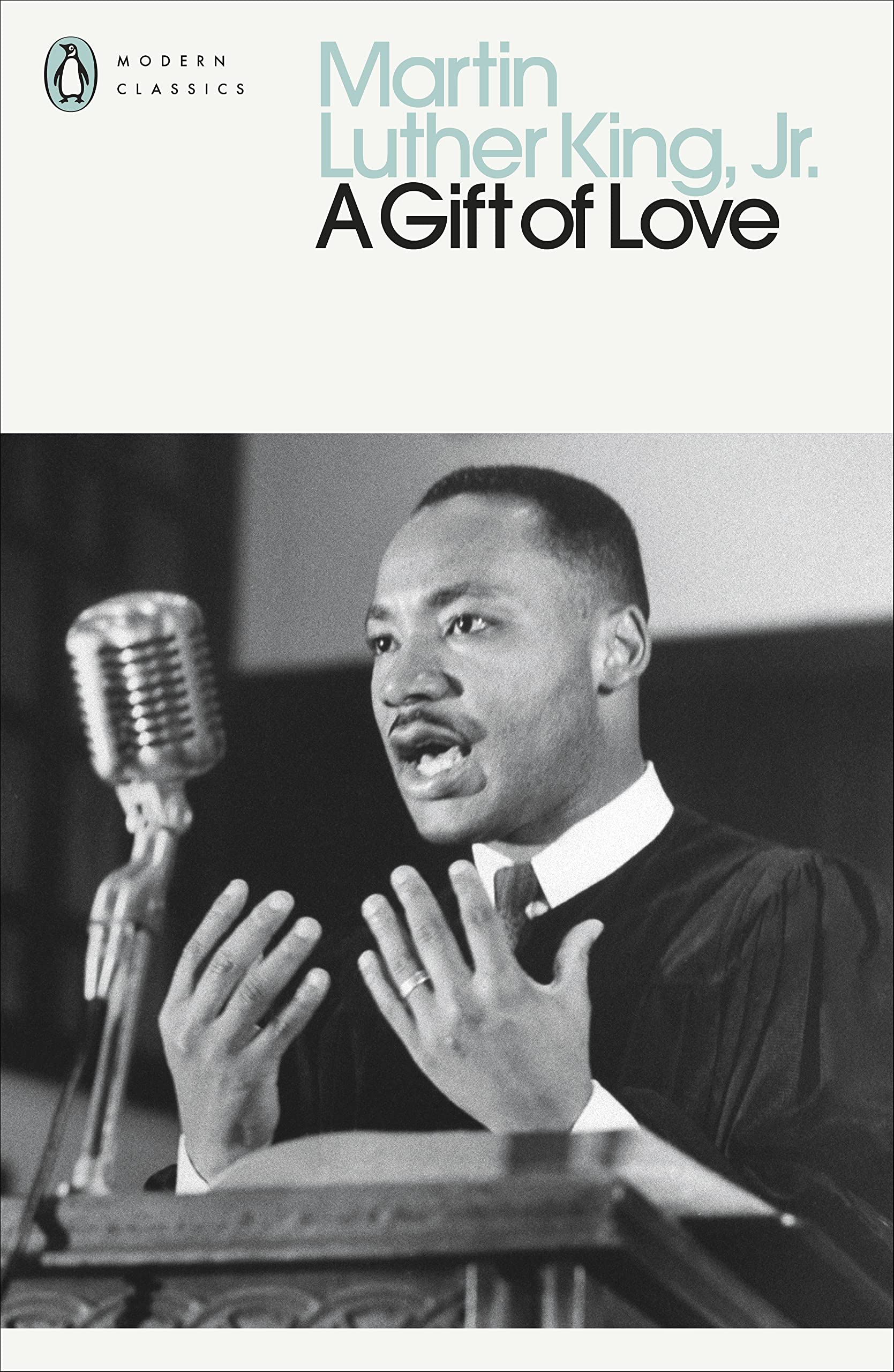 A Gift of Love: Sermons from Strength to Love (Penguin Modern Classics)