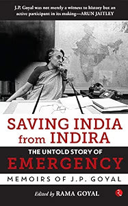 Saving India from Indira by Rama Goyal