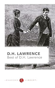 The Best of D.H. Lawrence by D. H. Lawrence