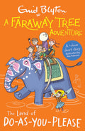 A FARAWAY TREE ADVENTURE: THE LAND OF DO-AS-YOU-PLEASE: COLOUR SHORT STORY