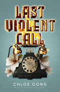 LAST VIOLENT CALL