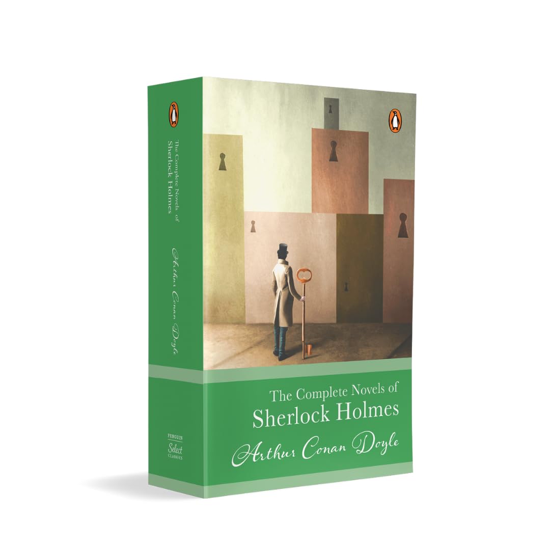 Penguin Select Classics: The Complete Novels of Sherlock Holmes: (Original, Unabridged Classic) Includes A Study in Scarlet | The Sign of the Four | The Hound of the Baskervilles | The Valley of Fear