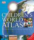 Children's World Atlas: The Atlas That Brings the World and Its People to Life