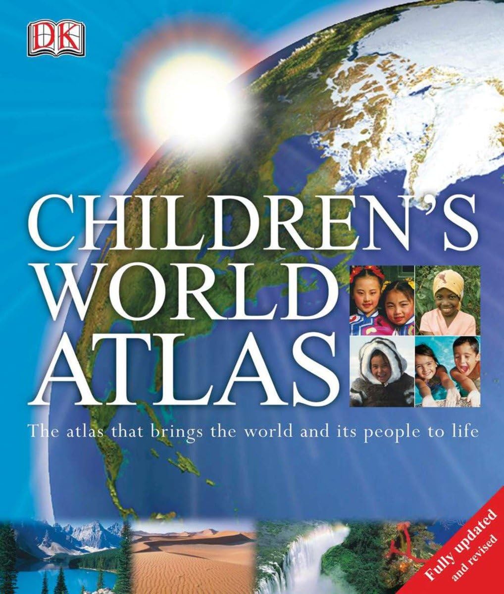 Children's World Atlas: The Atlas That Brings the World and Its People to Life