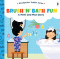 A Mimi & Max Story:Brush 'N' Bath Fun Board Book Toddlers | Interactive Story Book for Kids & Babies | Up to 3 Years