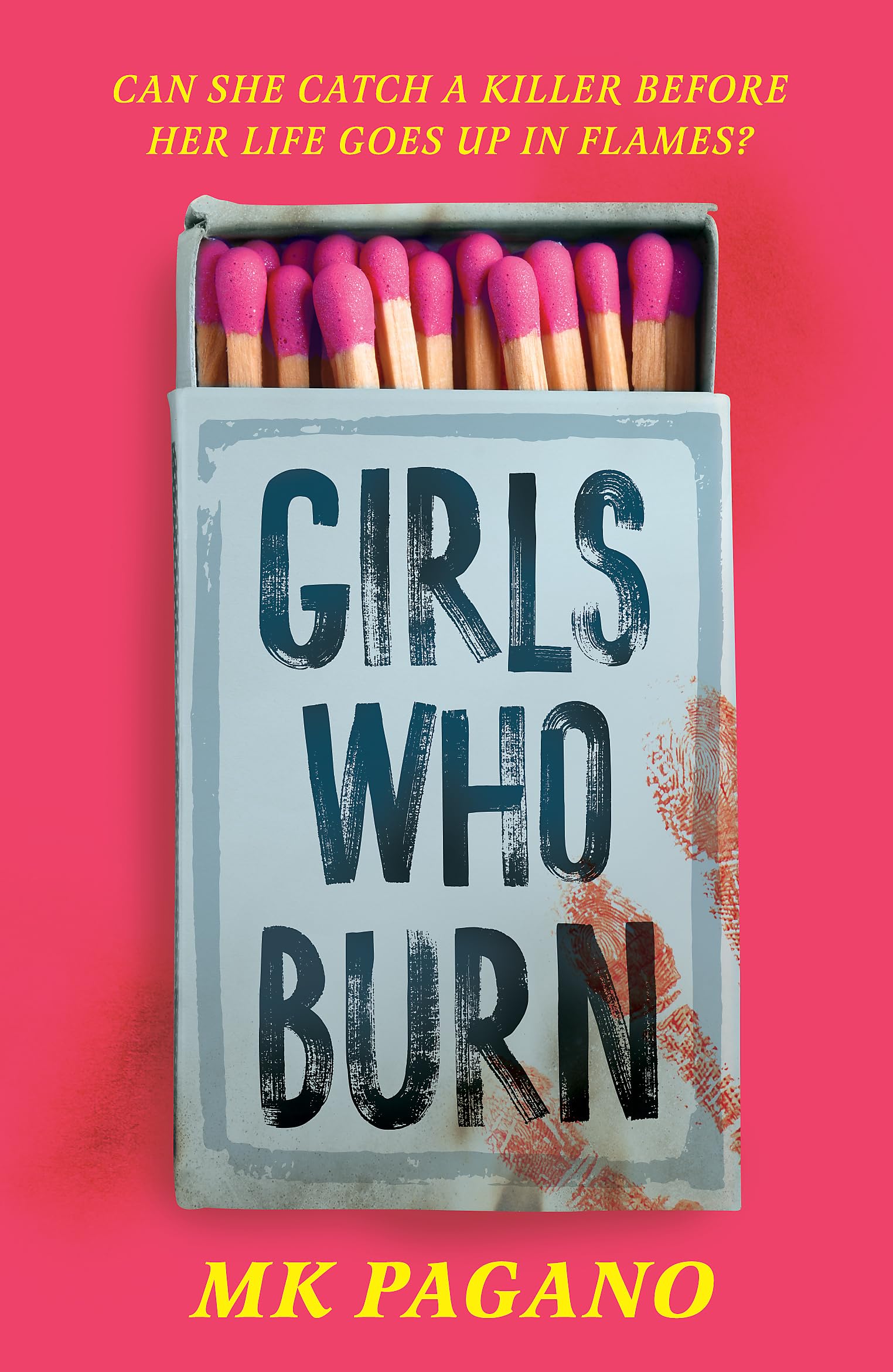 Girls Who Burn: A page-turning enemies-to-lovers thriller