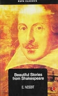 Beautiful Stories from Shakespeare by E. Nesbit